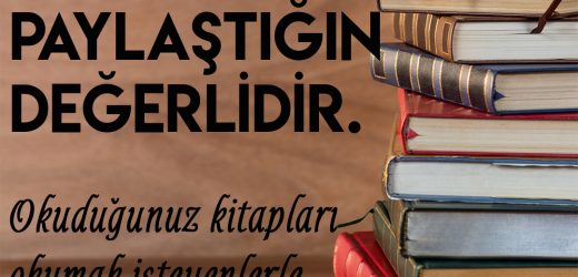 BİRİKTİRDİĞİN DEĞİL, PAYLAŞTIĞIN SENİNDİR