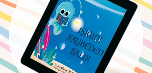 IŞIĞINI KAYBEDEN BALIK’LA FARKINDALIK DOLU BİR MACERA